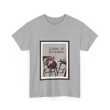 Thanksgiving Themed Cotton Unisex Tee - Gobble til you Wobble